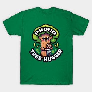 Proud Tree Hugger T-Shirt